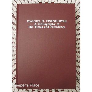 Dwight D Eisenhower A Bibliography Of His Time And Presidency Book New 1991 RARE